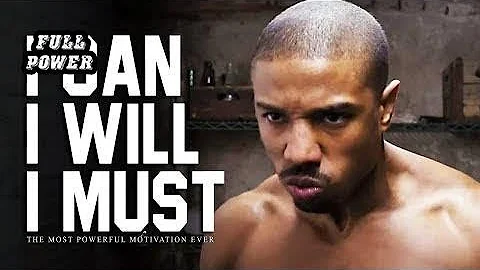 I CAN, I WILL, I MUST - The Most Powerful Motivational Videos for Success, Students & Working Out