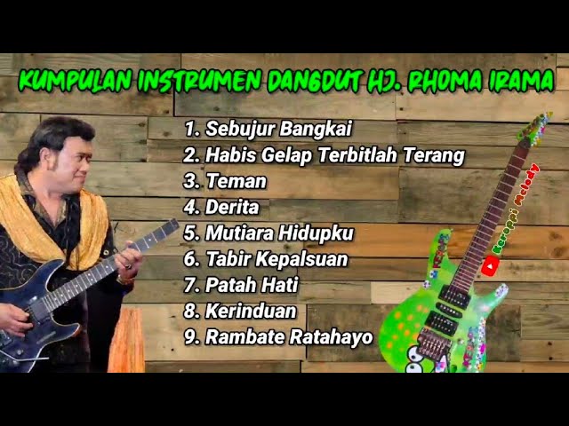 Kumpulan Lagu Instrumen Dangdut Hj. Rhoma Irama Tersyahdu Versi Gitar By Keroppi Melody class=