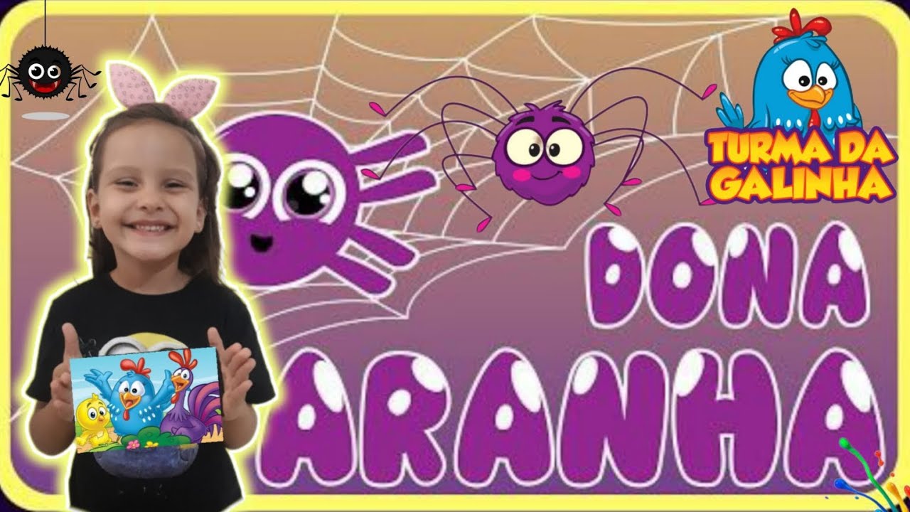 A DONA ARANHA MÚSICA INFANTIL GALINHA PINTADINHA - YouTube