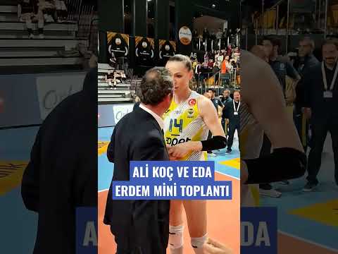 Fenerbahçe'de Ali Koç ve Eda Erdem'in mini toplantısı