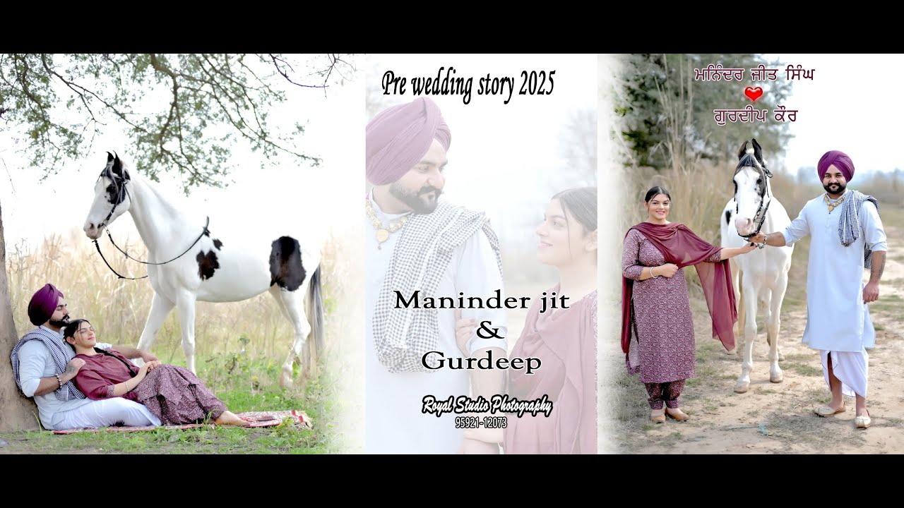 Best pre wedding 2025  Maninderjit singh & Gurdeep kaur film by royal studio photography 95921.12073