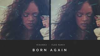 Rihanna - Born Again (Wakanda Forever) - XLee Dance Remix Resimi
