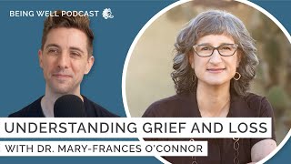 The Grieving Brain with Mary-Frances O