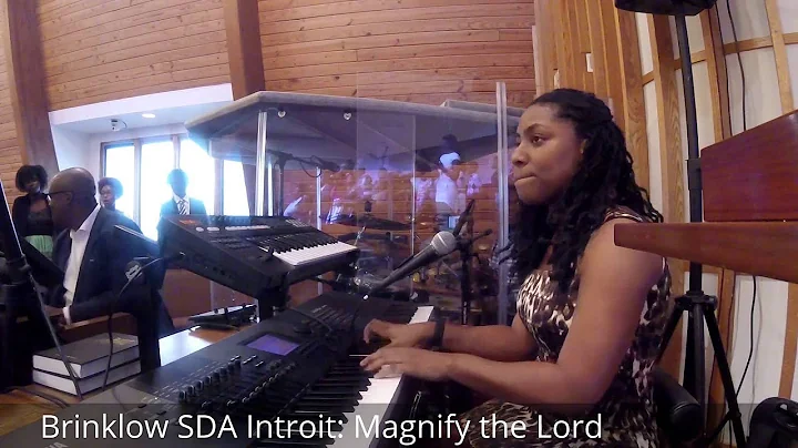 Emmanuel Brinklow (EBC) SDA Introit: Magnify the L...