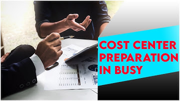 Cost Center Preparation In Busy
