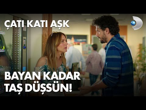 Bayan kadar taş düşsün başına! - Çatı Katı Aşk 1. Bölüm