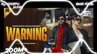 WARNING {MASOOM SHARMA}-{KADAK EDM BOOM BASS} REMIX BY DJ DEEPU GUNA