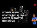 Ultimate Studio Monitor Buying Guide How to Choose the Perfect Pair |