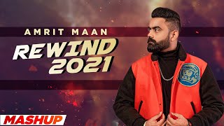 AMRIT MAAN Rewind 2022 (Mashup) | All Bamb | Latest Punjabi Song 2022 | New Song 2022| Speed Records