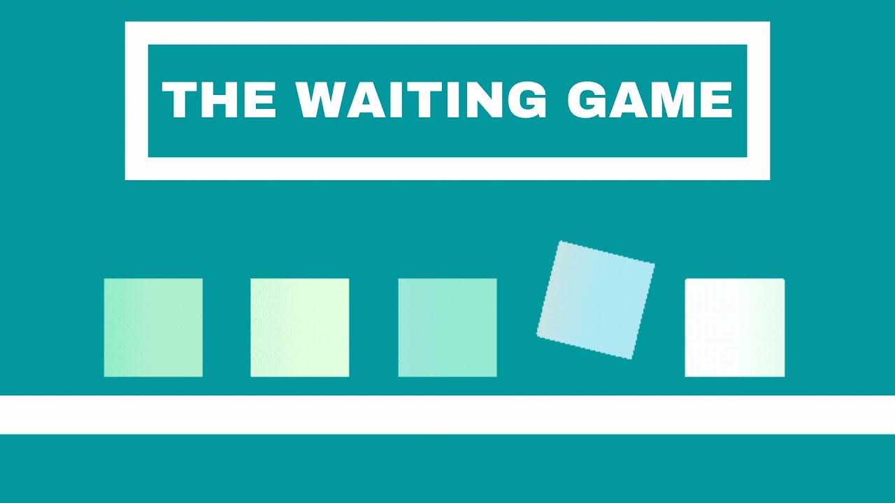 The Waiting Game 002 YouTube