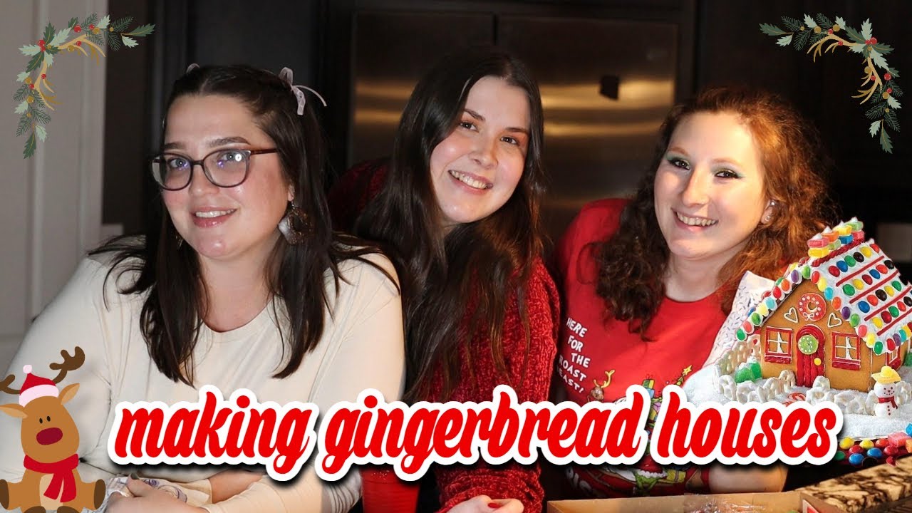 MAKING GINGERBREAD HOUSES WITH MY BEST FRIENDS - YouTube