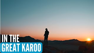 My two weeks in THE GREAT KAROO, SOUTH AFRICA