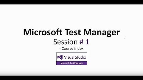 Microsoft Test Manager Index_Session1
