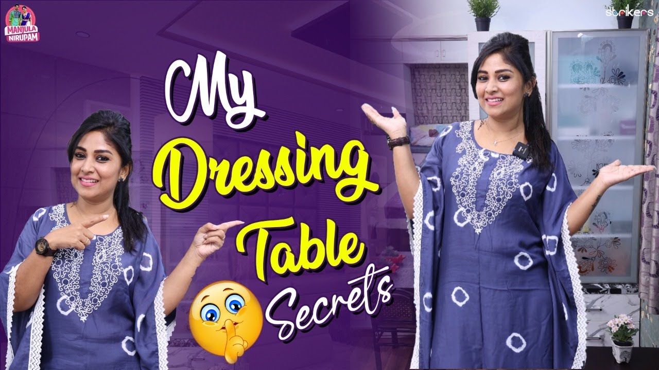 My Dressing Table Secrets || Manjula Nirupam || Strikers