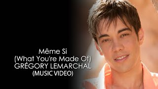 Grégory Lemarchal - Même Si (What You're Made Of) HD