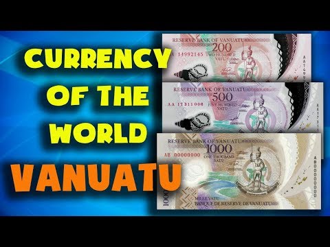 Currency of the world - Vanuatu. Vanuatu vatu. Exchange rates Vanuatu. Vanuatu banknotes and  coins