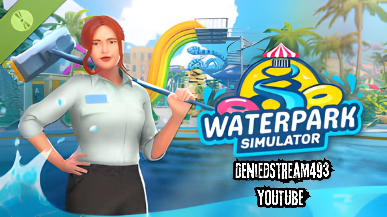 Water Park Simulator Part 7