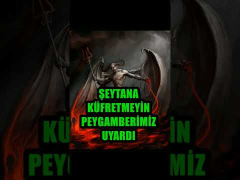 Şeytana KÜFÜR edenler