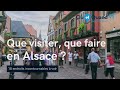 Que visiter et que faire en alsace  18 lieux incontournables