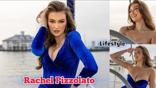 Rachel Pizzolato Lifestyle, Boyfriend, Biography, Career, Height, Weight, Hobbies, Facts, Net Worth