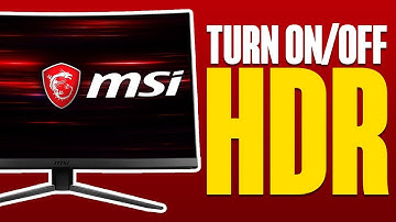 How To Turn On/Off HDR On MSI Monitor