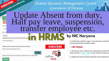 How to update Absent from duty, Half pay leave, Financial Upgradation, Promotion etc in HRMS by NIC
