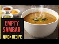 Empty sambar - Quick Recipe - For emergency purposes 🫕