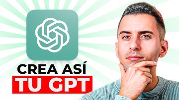 Cómo Crear tu Propio GPT de ChatGPT (Caso Real)