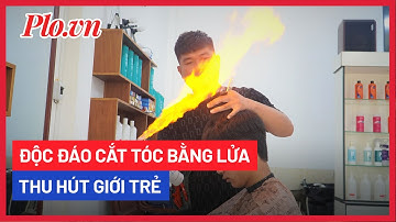 Độc đáo cắt tóc bằng lửa thu hút giới trẻ tại TP.HCM - PLO