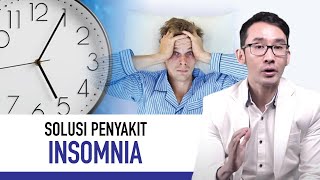 Susah Tidur (Insomnia): Gejala, Penyebab, dan Pencegahannya | KATA DOKTER