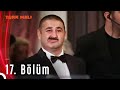 Türk Malı 17. Bölüm