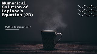 Python Implementation of Laplace's Equation (2D)  # Python Implementation# Jacobi Method# PDE