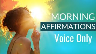 Take control of your day | Morning affirmations  voice only