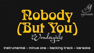 NOBODY BUT YOU [ WONDER GIRLS ] INSTRUMENTAL | MINUS ONE