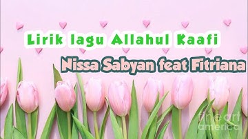 Video lirik Allahul Kaafi Nissa sabyan feat Fitriana