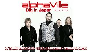 Alphaville - Big In Japan 2K23(Andrea Cecchini - Luka J Master - Steve Martin)