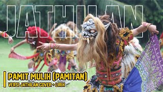 PAMIT MULIH (PAMITAN) | Cover Versi Jathilan   Lirik