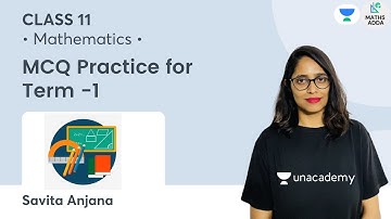Class 11: MCQ Practice for Term -1 | Mathematics | Maths Adda | Savita Anjana
