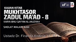 Mukhtasor Zadul Maad #8: Sholat Malam Nabi - Ustadz Dr. Firanda Andirja, M.A.