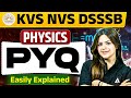 KVS/NVS/DSSSB 2025 Physics | DSSSB Physics Practice Set | KVS NVS Physics Expected Questions