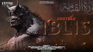 Khutbah Iblis Di Neraka Paling Dasar