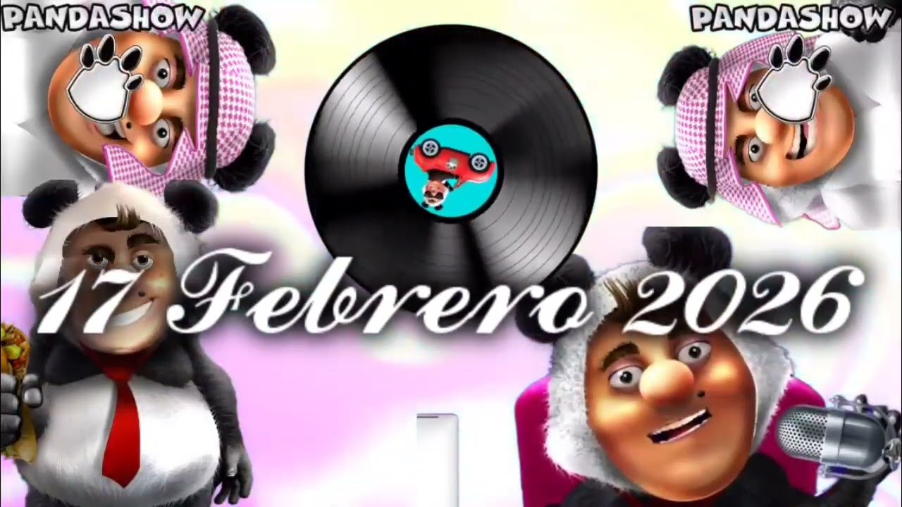 17 FEBRERO 2026 EL PANDA SHOW 