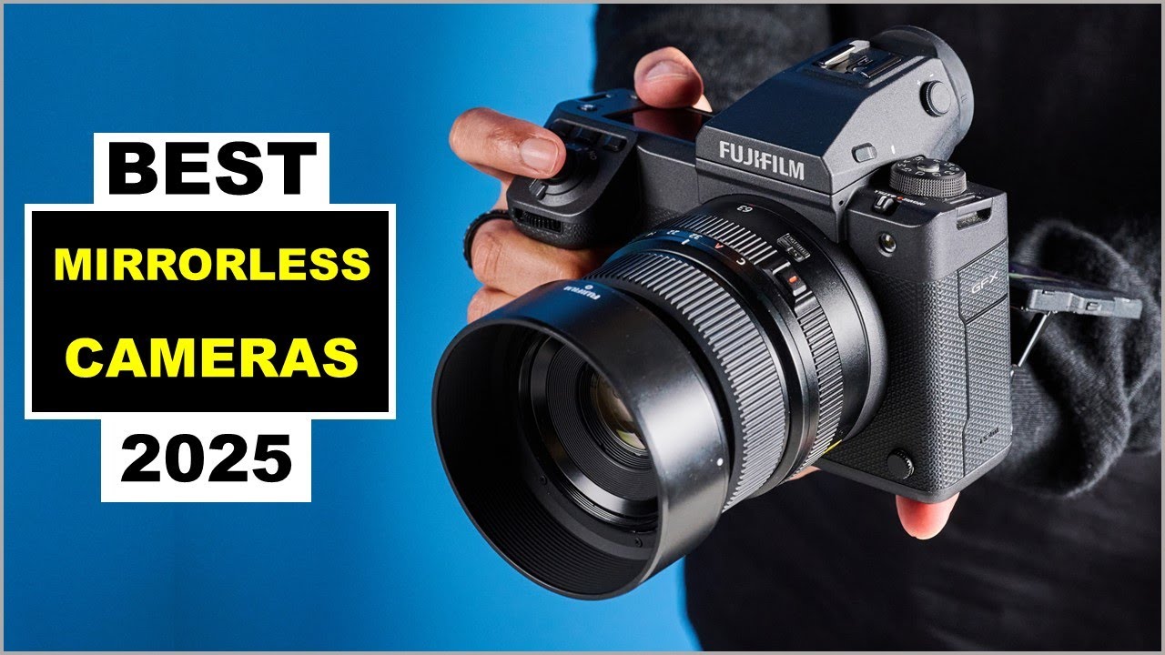 Top 5 Best Mirrorless Cameras In [2025] - YouTube