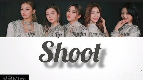 ITZY -SHOOT! Lyrics (있지 SHOOT 가사)