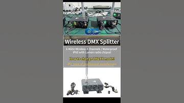 How to change TX&RX Mode-Waterproof IP65 4 Channels Wireless DMX Splitter with LumenRadio chipset?