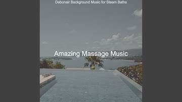Pulsating Ambience for Steam Baths