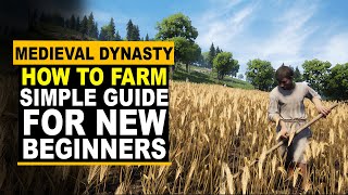 Medieval Dynasty - How to Farm and Grow Crop