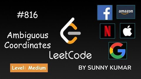 Ambiguous Coordinates | Strings | Try All Possible Cases | 816 LeetCode | Day 13
