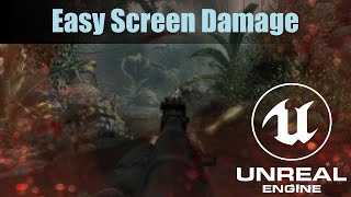 Easy Screen Damage in UE4/UE5