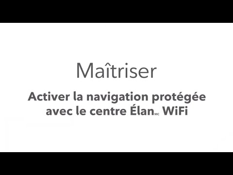 Activer la navigation protégée | Centre Élan WiFi de Rogers